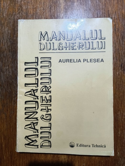 Manualul dulgherului - Aurelia Plesea / R2P3S