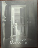 CATALOG EXPO FOTO:GUSTAVE MARISSIAUX-O POETICA A PRIVIRII/POETIQUE DU REGARD2015