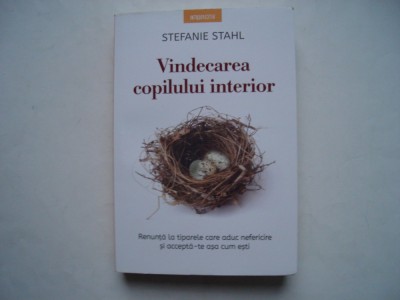 Vindecarea copilului interior - Stefanie Stahl foto
