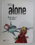 ALONE - 3. THE CLAN OF THE SHARK by GAZZOTTI and VEHLMANN , 2015