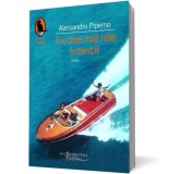 Cu cele mai rele intentii - Humanitas Fiction