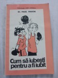 Paul hauck-cum sa iubesti pentru a fi iubit