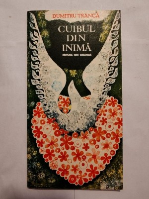 Dumitru Trancă - Cuibul din inimă (ilustrații Angi Petrescu-Tipărescu; 1978) foto