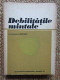 RENE ZAZZO - DEBILITATILE MINTALE , 1979