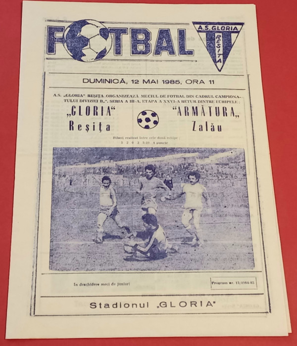 Program meci fotbal &quot;GLORIA&quot; RESITA - &quot;ARMATURA&quot; ZALAU (12.05.1985)