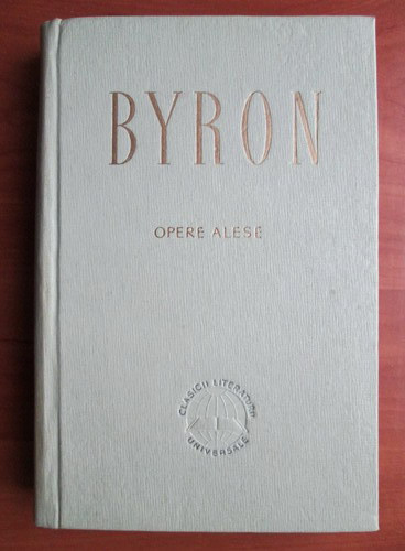 Byron - Opere alese (1968, editie cartonata)