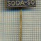 Y 382 INSIGNA - FSL 80 SODA-SO -PENTRU COLECTIONARI