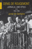 Jurnalul unei epoci. 1935&ndash;1936. (Vol. 2) - Paperback brosat - Denis de Rougemont - Humanitas