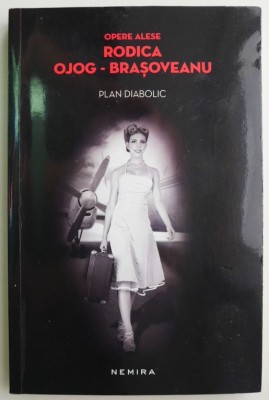 Plan diabolic &amp;ndash; Rodica Ojog-Brasoveanu foto