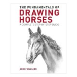 FUNDAMENTALS OF DRAWING HORSES