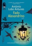 Fado Alexandrino - Ant&oacute;nio Lobo Antunes - Humanitas