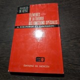 ELEMENTS DE LA THEORIE DES FONCTIONS SPECIALES - A. NIKIFOROV (TEXT IN LIMBA FRANCEZA)