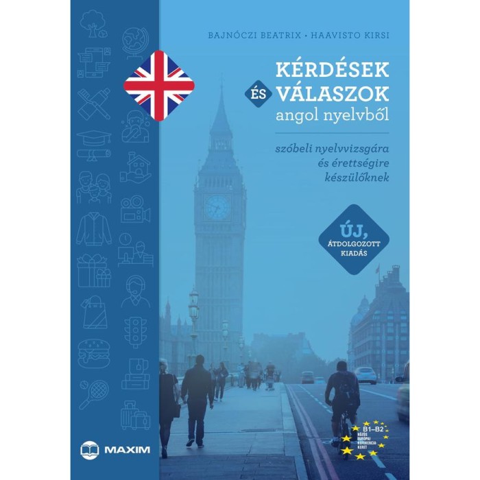 K&eacute;rd&eacute;sek &eacute;s v&aacute;laszok angol nyelvből - &Uacute;j, &aacute;tdolgozott kiad&aacute;s - Bajn&oacute;czi Beatrix