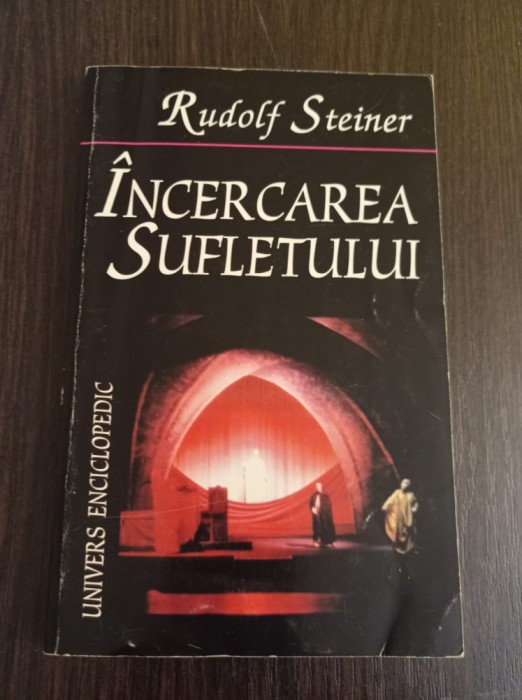 Rudolf Steiner - Incercarea sufletului