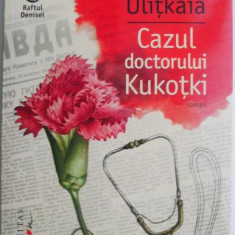 Cazul doctorului Kukotki – Ludmila Ulitkaia