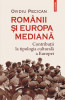 Romanii si Europa mediana. Contributii la tipologia culturala a Europei &ndash; Ovidiu Pecican
