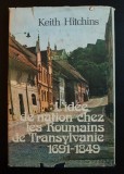 Keith Hitchins - L&#039;idee de nation chez les Roumains de Transylvanie 1691-1849