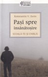 Konstantin V. Zorin - Pasi spre insanatosire. Scoala-te si umbla!