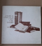 Doina Braicu - Valori din colectia de carte Carl Engber Catalog de expozitie