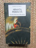 Armata pierduta roman istoric - Valerio Massimo Manfredi