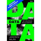 Data - &Iacute;gy h&aacute;l&oacute;znak be az adataid - Janosov Mil&aacute;n