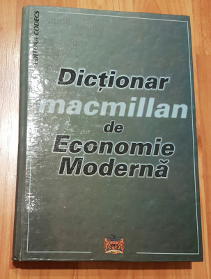Dictionar Macmillan de economie moderna de Sorica Sava foto