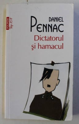 DICTATORUL SI HAMACUL de DANIEL PENNAC , 2014 foto
