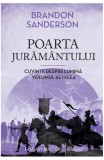 Cumpara ieftin Poarta Juramantului, Brandon Sanderson - Editura Art