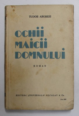 OCHII MAICII DOMNULUI de TUDOR ARGHEZI foto