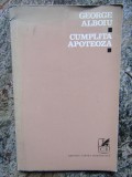 CUMPLITA APOTEOZA-GEORGE ALBOIU