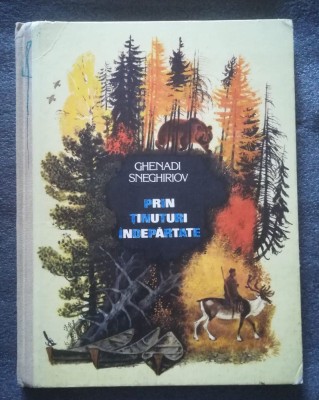 Ghenadi Sneghiriov - Prin ținuturi &amp;icirc;ndepărtate (desene: N. Ustinov; 1981) foto