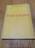 CE ESTE CONSTIINTA ? - Mircea Florian - Editura Casa Scoalelor, 1947, 120 p.