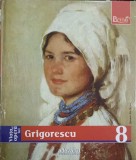 Pictori de Geniu Vol. 8: Grigorescu - Viața și Opera (Colectiv, 2009) Album de Artă, Copertă Cartonată