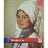 PICTORI DE GENIU VOL.8 VIATA SI OPERA LUI GRIGORESCU-COLECTIV-266443