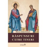 Raspunsuri catre tineri - Andrei Kuraev