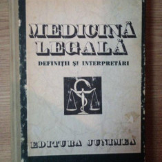 MEDICINA LEGALA , DEFINITII SI INTERPRETARI de TEODOR CIORNEA , 1986