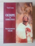 Viorel Cosma - Oedipe de George Enescu. Dosarul premierelor 1936-2003