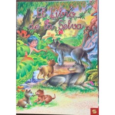 El libro de la selva (Cartile junglei- carte in limba spaniola)