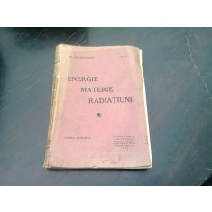 ENERGIE MATERIE RADIATIUNI vol II - DR. CHR. MUSCELEANU