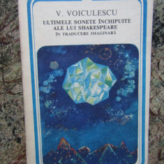 V. Voiculescu - Ultimele sonete inchipuite ale lui Shakespeare (1981)