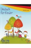 Deutsch Fur Kinder - Clasa Pregatitoare - Caiet - Manuela Tomuta