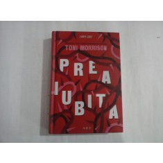 PREAIUBITA - TONI MORRISON