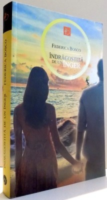 INDRAGOSTITA DE UN INGER de FEDERICA BOSCO , 2013 foto
