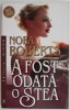 A fost odata o stea &ndash; Nora Roberts