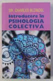 INTRODUCERE IN PSIHOLOGIA COLECTIVA de CHARLES BLONDEL , 2019