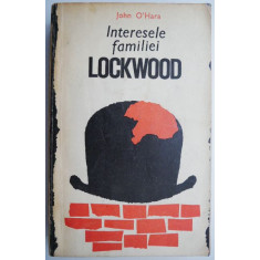 Interesele familiei Lockwood &ndash; John O&#039;Hara