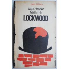 Interesele familiei Lockwood &ndash; John O&#039;Hara