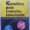 CATALIZA PRIN TRANSFER INTERFAZIC. APLICATII IN CHIMIA ORGANICA-M. VLASSA, M. STRAJESCU, M. KEZDI, FELICIA -231268