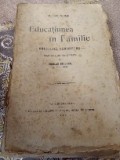 D. Educație &icirc;n Familie 1910