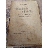 D. Educație &icirc;n Familie 1910